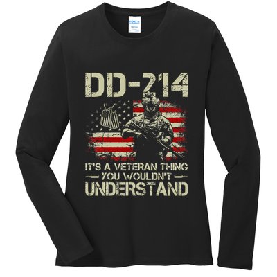 Dd 214 ItS A Veteran Thing You WouldnT Understand Dd 214 Ladies Long Sleeve Shirt