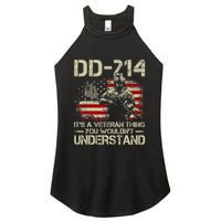 Dd 214 ItS A Veteran Thing You WouldnT Understand Dd 214 Women's Perfect Tri Rocker Tank