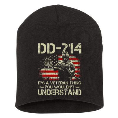 Dd 214 ItS A Veteran Thing You WouldnT Understand Dd 214 Short Acrylic Beanie