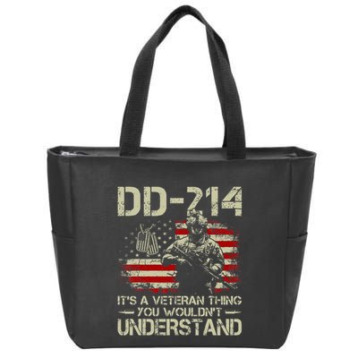 Dd 214 ItS A Veteran Thing You WouldnT Understand Dd 214 Zip Tote Bag