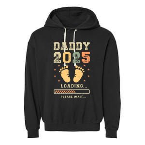 Daddy 2025 Loading Baby Announcement Expecting Dad To Be Garment-Dyed Fleece Hoodie