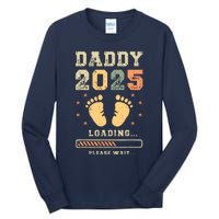 Daddy 2025 Loading Baby Announcement Expecting Dad To Be Tall Long Sleeve T-Shirt