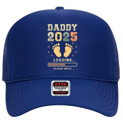 Daddy 2025 Loading Baby Announcement Expecting Dad To Be High Crown Mesh Back Trucker Hat