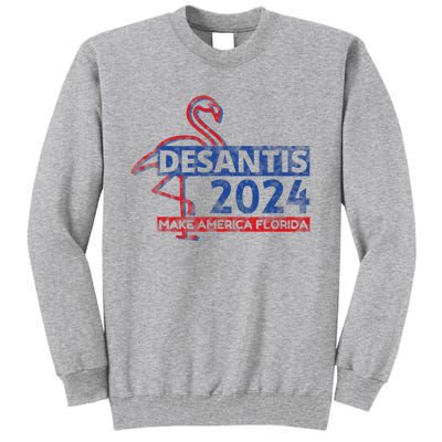 DESANTIS 2024, Make America Florida, American Flamingo Tall Sweatshirt