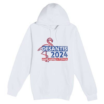 DESANTIS 2024, Make America Florida, American Flamingo Premium Pullover Hoodie