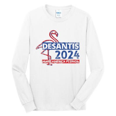 DESANTIS 2024, Make America Florida, American Flamingo Tall Long Sleeve T-Shirt