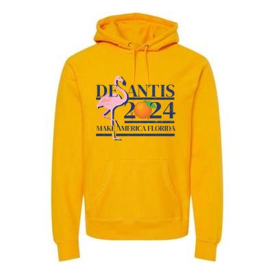 Desantis 2024 Make America Florida Flamingo Election Cute Gift Premium Hoodie