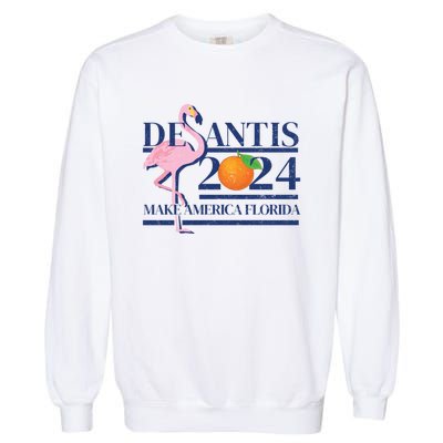 Desantis 2024 Make America Florida Flamingo Election Cute Gift Garment-Dyed Sweatshirt