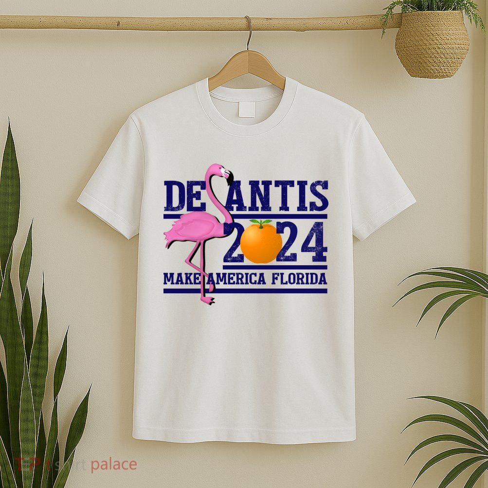 DeSantis 2024 Make America Florida Flamingo Election T-Shirt