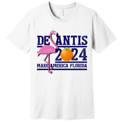 DeSantis 2024 Make America Florida Flamingo Election Premium T-Shirt