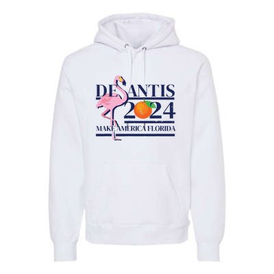 DeSantis 2024 Make America Florida Flamingo Election Premium Hoodie