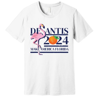 DeSantis 2024 Make America Florida Flamingo Election Premium T-Shirt