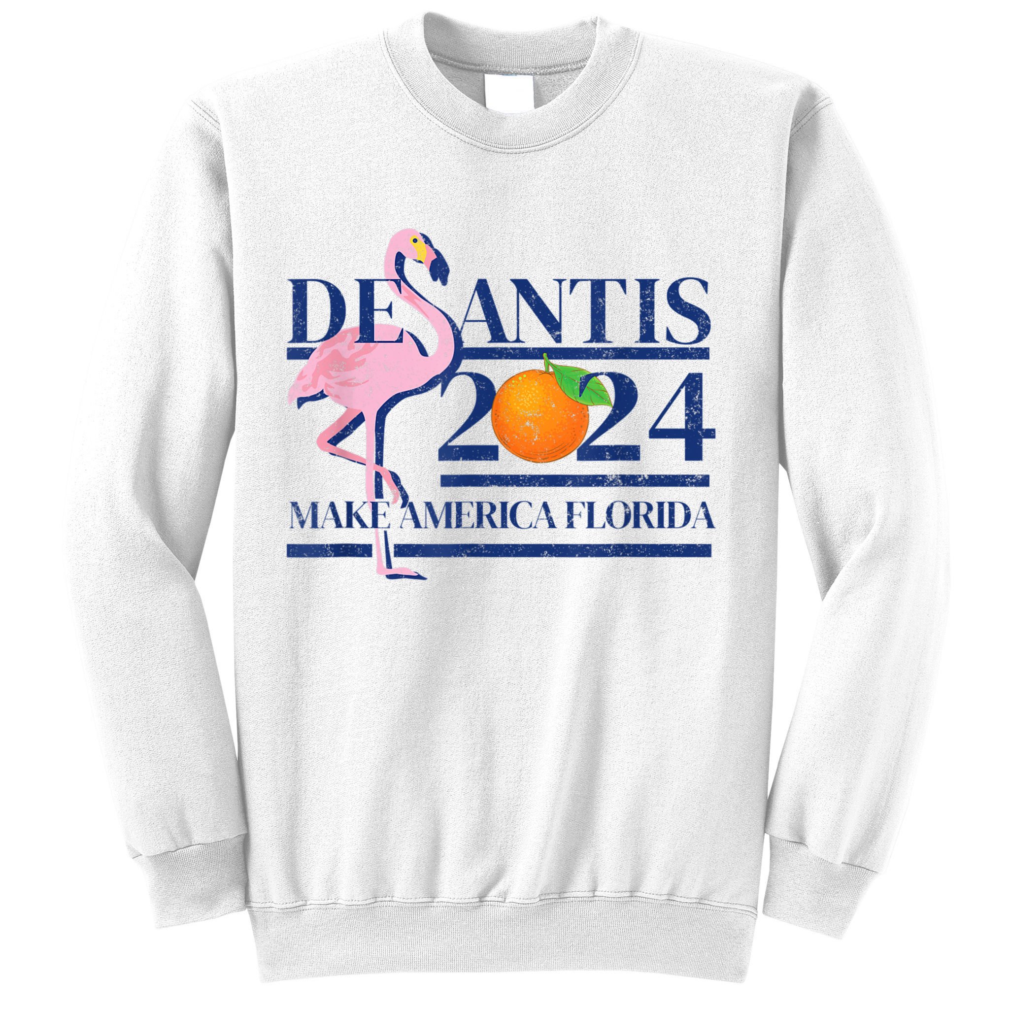 DeSantis 2024 Make America Florida Flamingo Election Sweatshirt