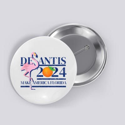 DeSantis 2024 Make America Florida Flamingo Election Button