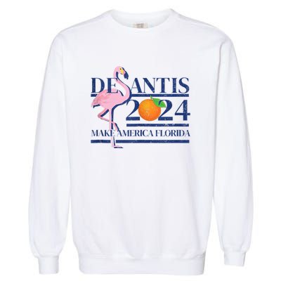 Desantis 2024 Make America Florida Flamingo Garment-Dyed Sweatshirt