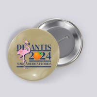 Desantis 2024 Make America Florida Flamingo Button