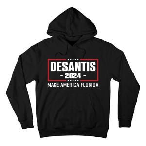 DeSantis 2024 Make America Florida DeSantis Airlines Tall Hoodie