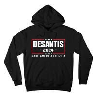 DeSantis 2024 Make America Florida DeSantis Airlines Tall Hoodie