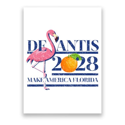 Desantis 2028 Make America Florida Ron Desantis 48 Flamingo Poster