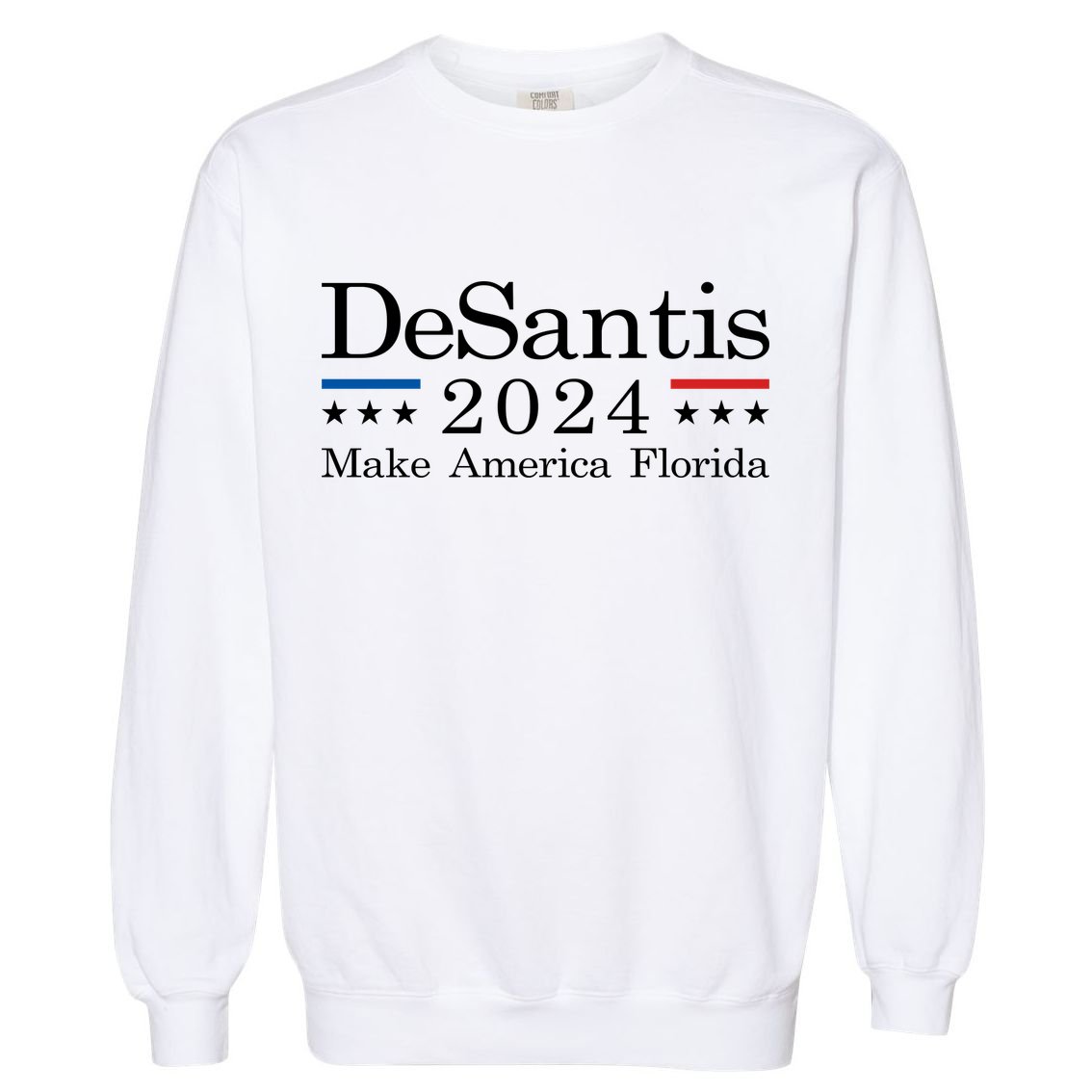 DeSantis 2024 Make America Florida Garment-Dyed Sweatshirt