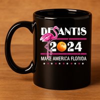 Desantis 2024 Make America Florida Flamingo 11oz C Handle Ceramic Mug