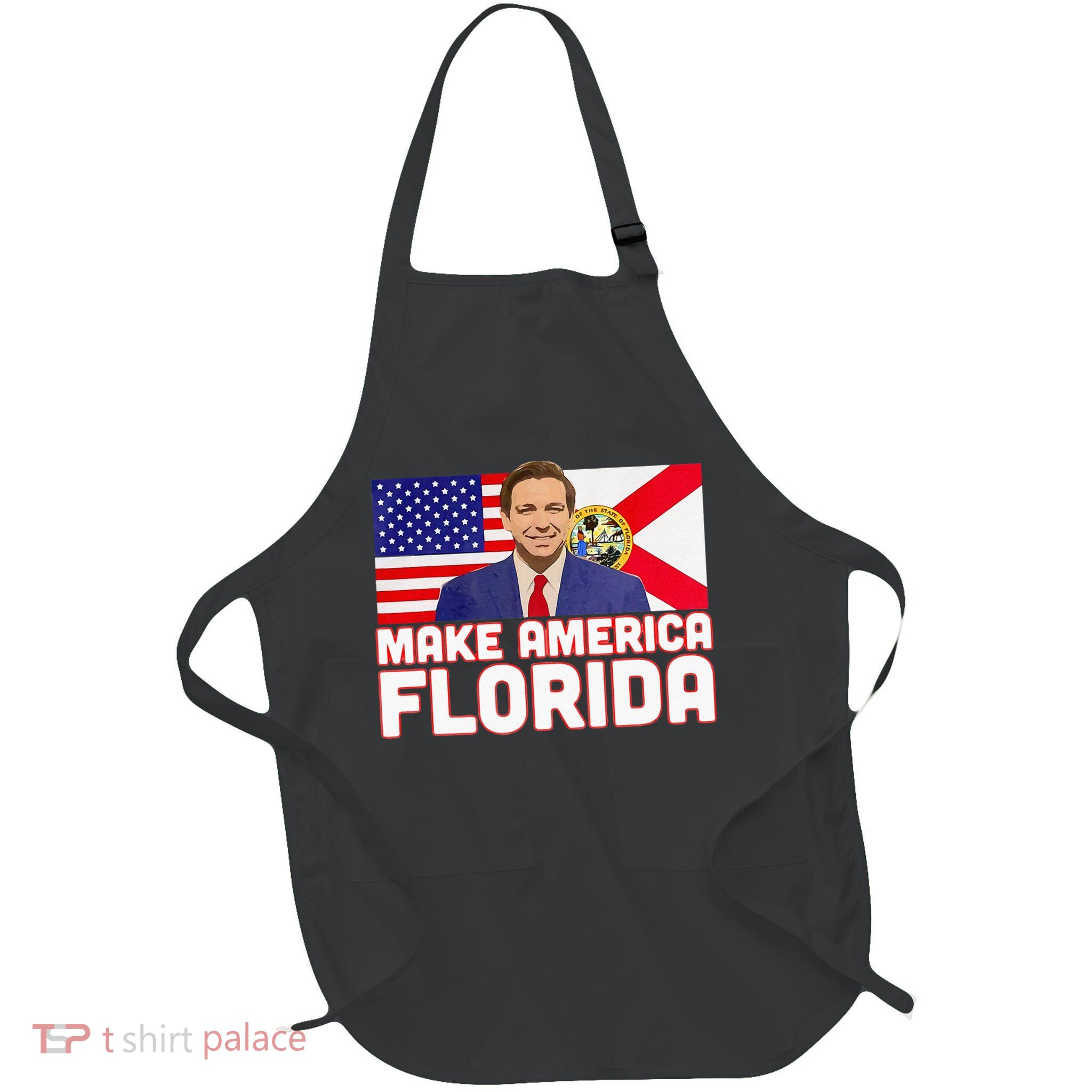 DeSantis 2024 Make America Florida DeSantis 2024 Apron
