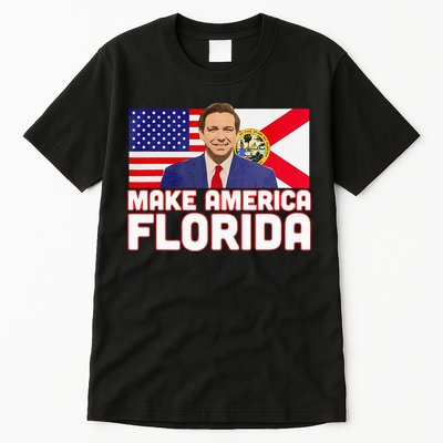 DeSantis 2024 Make America Florida DeSantis 2024 Tall T-Shirt