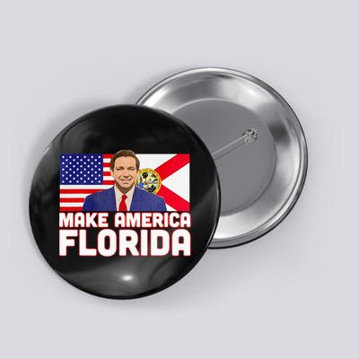 DeSantis 2024 Make America Florida DeSantis 2024 Button