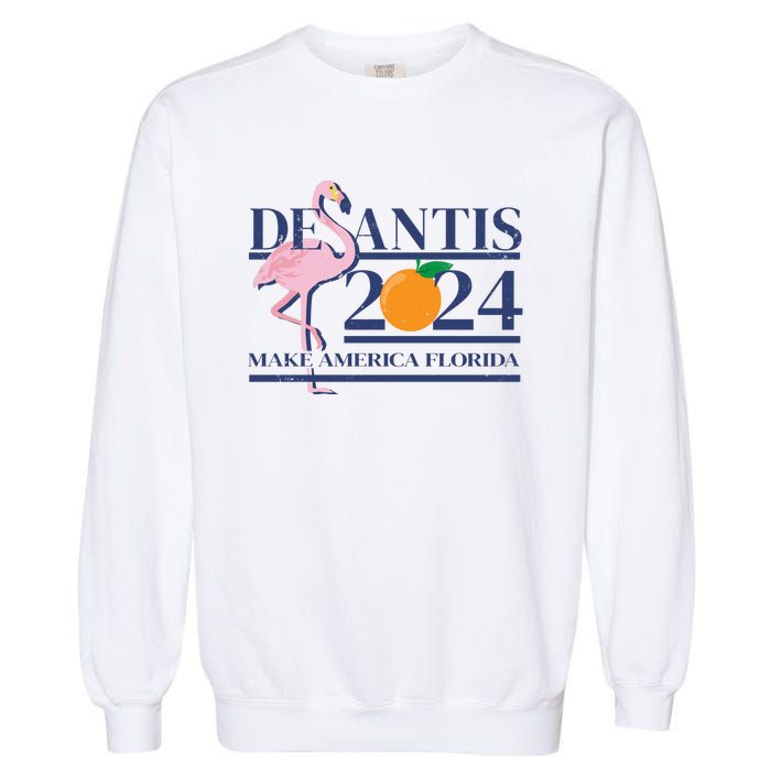 Desantis 2024 Make America Florida Flamingo Garment-Dyed Sweatshirt