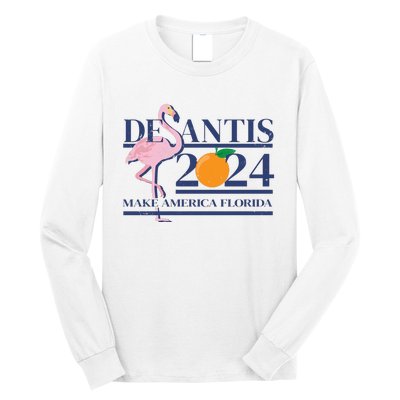 Desantis 2024 Make America Florida Flamingo Long Sleeve Shirt