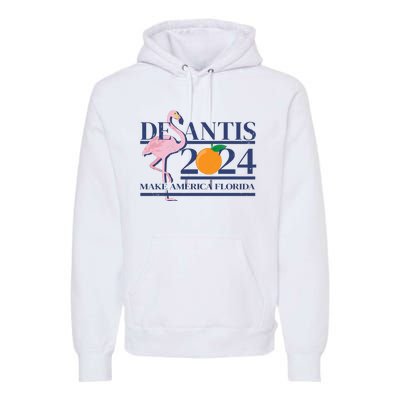 Desantis 2024 Make America Florida Flamingo Premium Hoodie