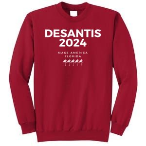 Desantis 2024 Make America Florida Tall Sweatshirt