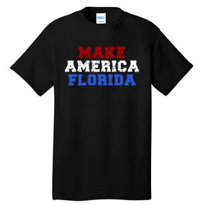 Desantis 2024 Make America Florida Tall T-Shirt