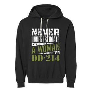 DD 214 Never Underestimate A Woman With DD214 Veteran Garment-Dyed Fleece Hoodie