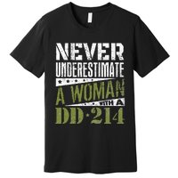 DD 214 Never Underestimate A Woman With DD214 Veteran Premium T-Shirt