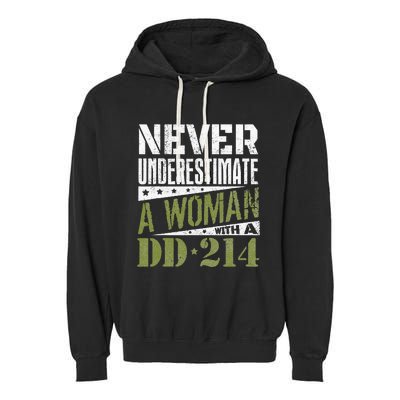 DD 214 Never Underestimate A Woman With DD214 Veteran Garment-Dyed Fleece Hoodie