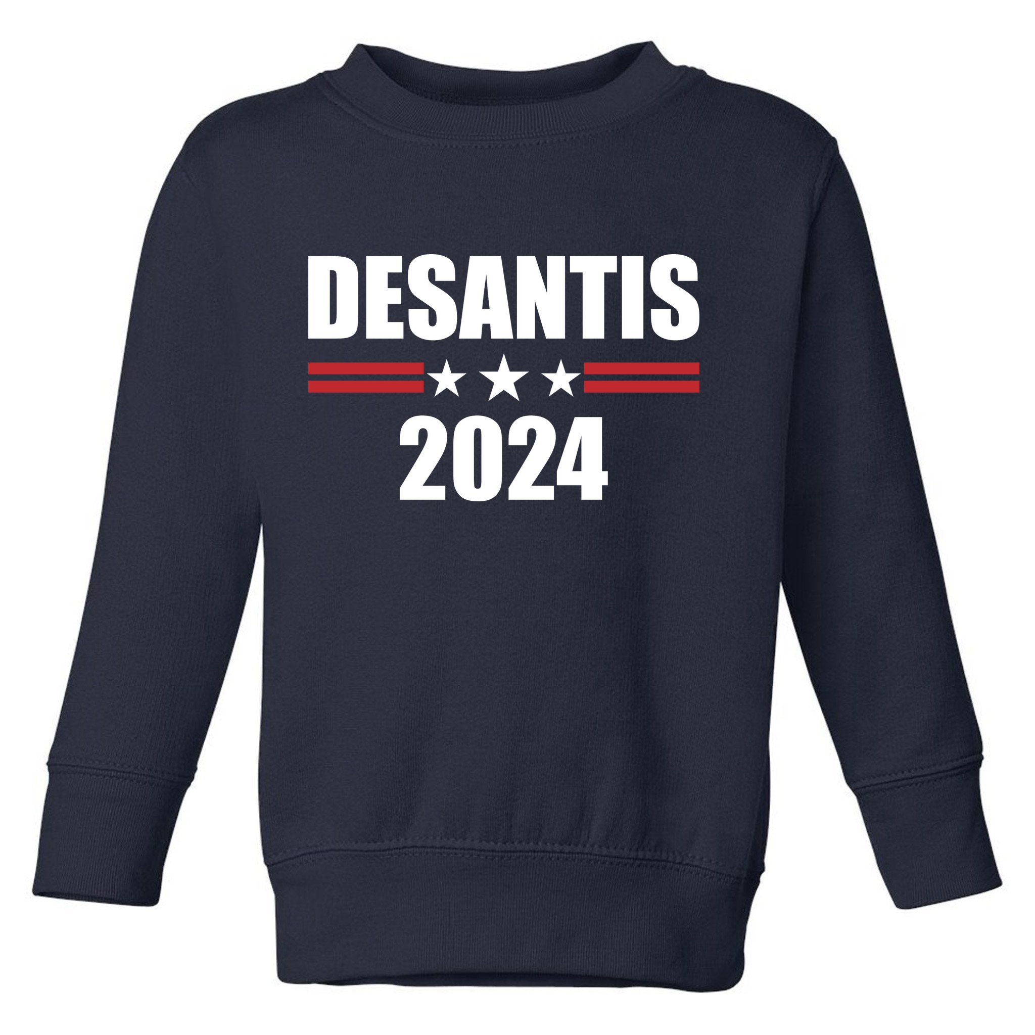 Desantis 2024 Ron Desantis 2024 Presidential Election Desantis For President Toddler Sweatshirt