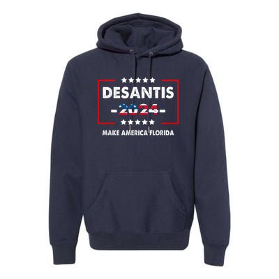 DeSantis 2024 Ron DeSantis For President 2024 Election Premium Hoodie