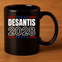 Desantis 2028 Ron Desantis 2028 For President Election 11oz C Handle Ceramic Mug