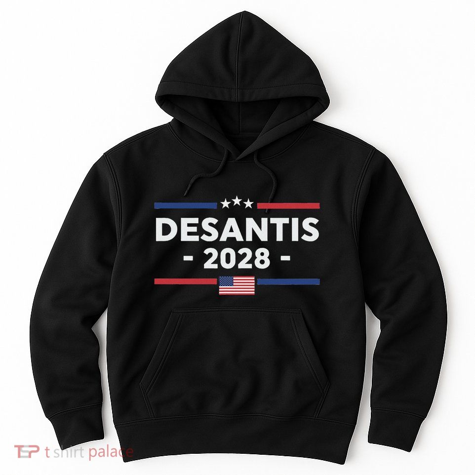 Desantis 2028 Ron Desantis 2028 President Election Us Flag Hoodie