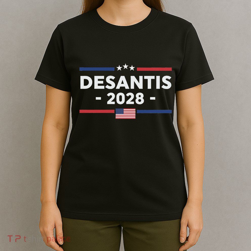 Desantis 2028 Ron Desantis 2028 President Election Us Flag T-Shirt