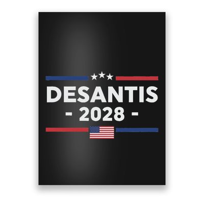 Desantis 2028 Ron Desantis 2028 President Election Us Flag Poster