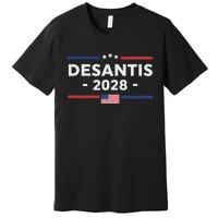 Desantis 2028 Ron Desantis 2028 President Election Us Flag Premium T-Shirt