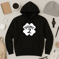 Drunk 2 St Pattys Day Green Tee Drinking Team Group Matching Hoodie