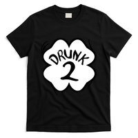 Drunk 2 St Pattys Day Green Tee Drinking Team Group Matching T-Shirt