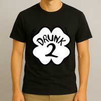 Drunk 2 St Pattys Day Green Tee Drinking Team Group Matching T-Shirt