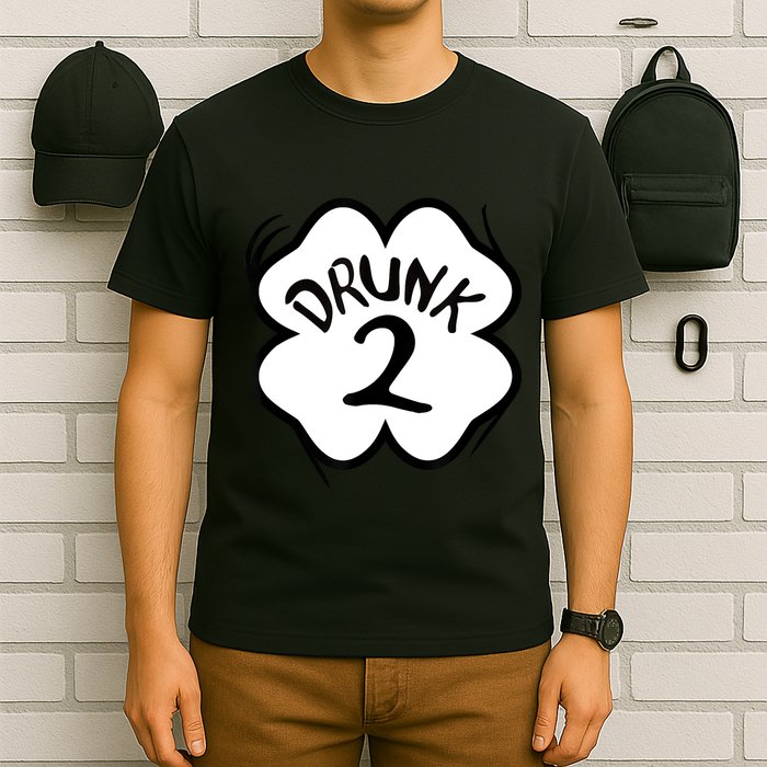 Drunk 2 St Pattys Day Green Tee Drinking Team Group Matching T-Shirt
