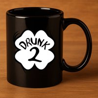 Drunk 2 St Pattys Day Green Tee Drinking Team Group Matching 11oz C Handle Ceramic Mug