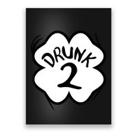 Drunk 2 St Pattys Day Green Tee Drinking Team Group Matching Poster
