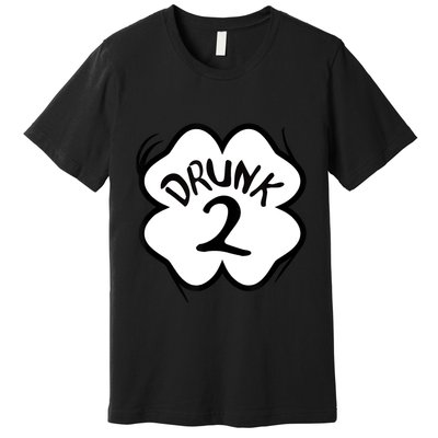 Drunk 2 St Pattys Day Green Tee Drinking Team Group Matching Premium T-Shirt